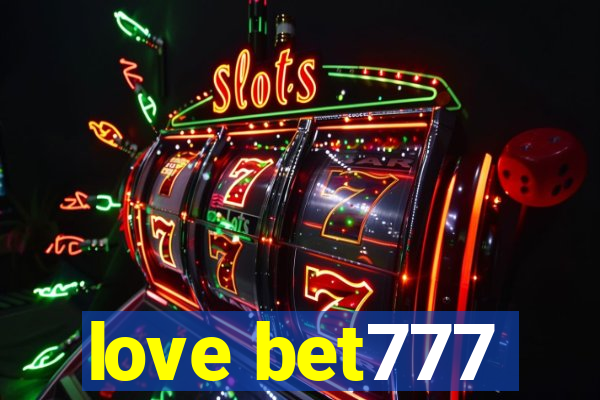 love bet777